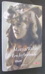 Martin Walser : Een liefhebbende man, Ophalen of Verzenden, Zo goed als nieuw, Nederland