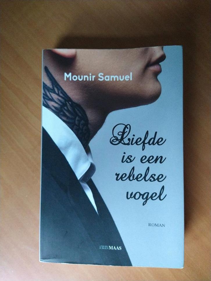 Samuel, Mounir. Liefde is een rebelse vogel, Boeken, Literatuur, Zo goed als nieuw, Ophalen of Verzenden