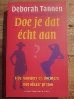 D. Tannen - Doe je dat echt aan?, D. Tannen, Ophalen of Verzenden, Ontwikkelingspsychologie, Zo goed als nieuw
