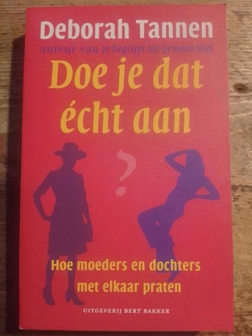 D. Tannen - Doe je dat echt aan?, Boeken, Psychologie, Zo goed als nieuw, Ontwikkelingspsychologie, Ophalen of Verzenden