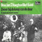 Vinyl Single Ome Jan en de Haeghse Bluf Band, Ophalen of Verzenden, Gebruikt, Overige formaten, Levenslied of Smartlap