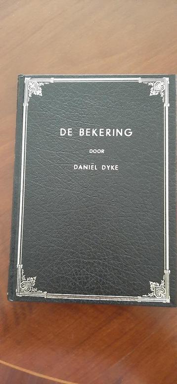 De bekering, Daniël Dyke beschikbaar voor biedingen