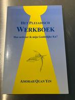 Amorah Quan Yin - Het Pleiadisch werkboek, Ophalen of Verzenden, Zo goed als nieuw, Spiritualiteit algemeen