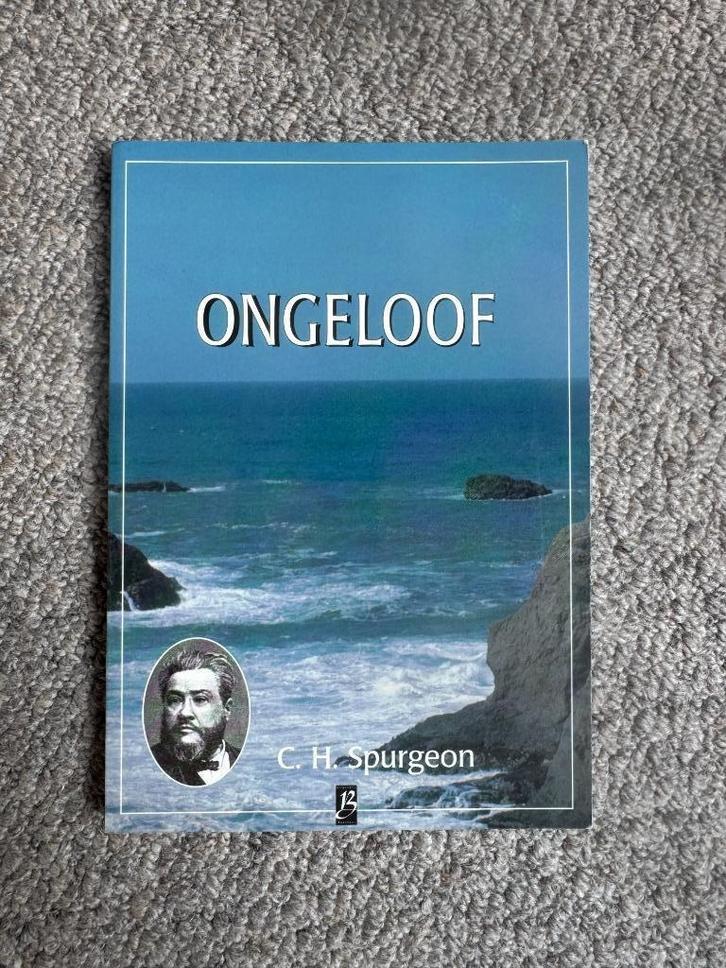 C. H. Spurgeon -  Ongeloof, Boeken, Godsdienst en Theologie, Zo goed als nieuw, Christendom | Protestants, Ophalen of Verzenden