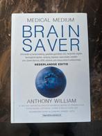Anthony William - Brain Saver (Nederlandse Editie), Ophalen of Verzenden, Zo goed als nieuw, Gezondheid en Conditie