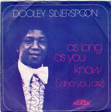 DOOLEY SILVERSPOON  -  As long as you know beschikbaar voor biedingen