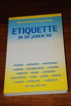Etiquette in de jaren 80., Gelezen, Ophalen of Verzenden, Netty bakker - engelsman