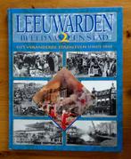 Leeuwarden beeld van een stad 2, Ophalen of Verzenden, Zo goed als nieuw, Meerdere auteurs