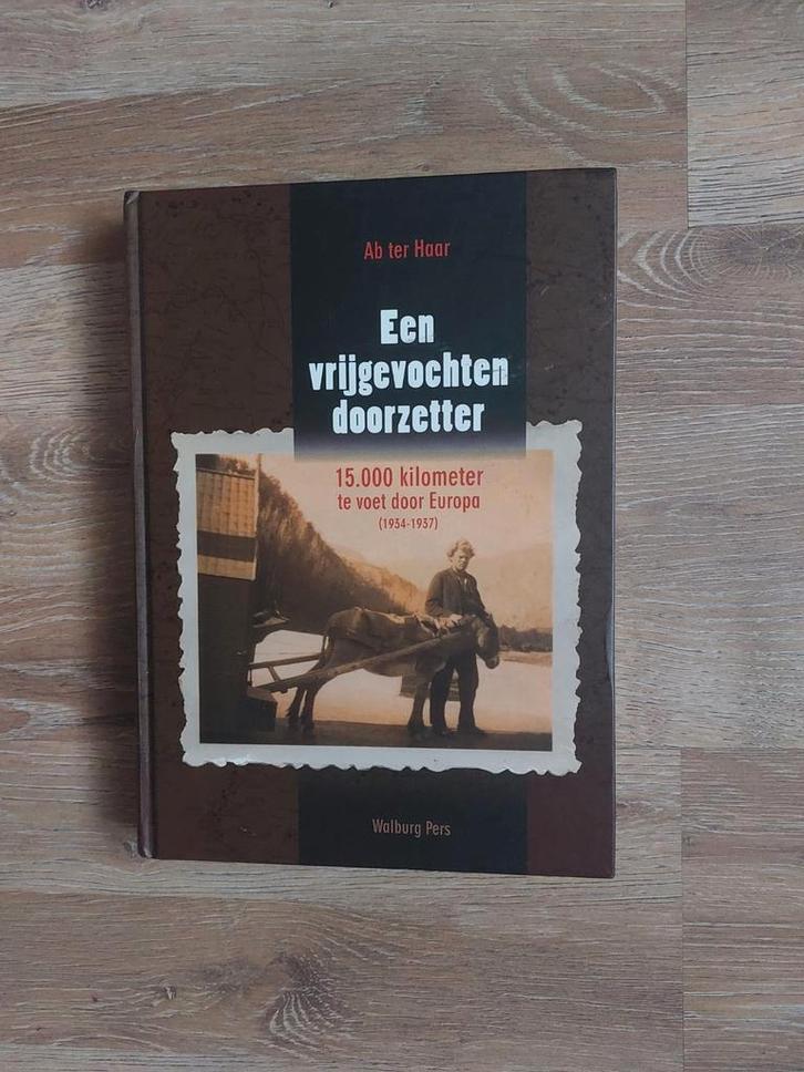 Een vrijgevochten doorzetter (incl. CD Rom) door Ab ter Haar, Boeken, Biografieën, Zo goed als nieuw, Sport, Ophalen of Verzenden