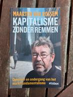 Kapitalisme zonder remmen Maarten van Rossem, Verzenden, 20e eeuw of later, Zo goed als nieuw, Maarten van Rossem