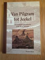 Van Pilgram tot Jeekel., Boeken, Ophalen of Verzenden, Zo goed als nieuw