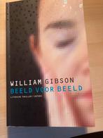 Beeld voor Beeld - William Gibson, Ophalen of Verzenden, Zo goed als nieuw, Nederland