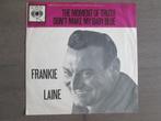 Frankie Laine - The Moment Of Truth / Don't Make My Baby Blu, Ophalen of Verzenden, Gebruikt, Overige formaten