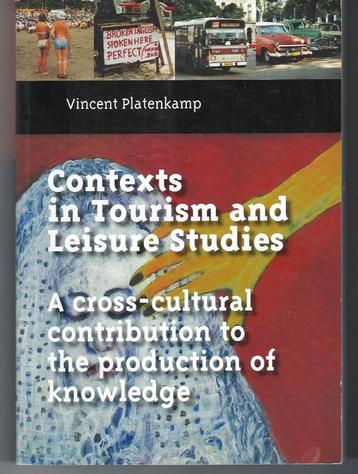 ontexts in Tourism and Leisure Studies - Vincent Platenkamp beschikbaar voor biedingen