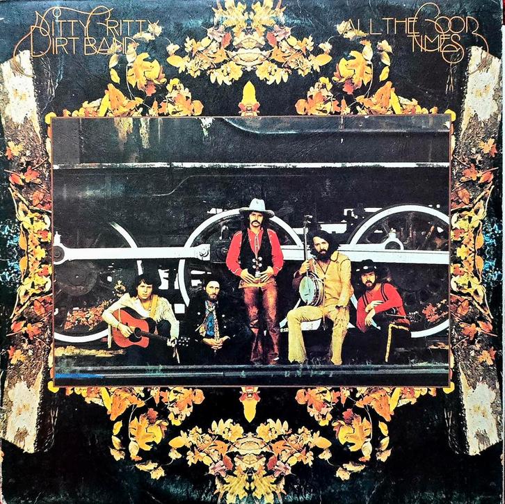 Nitty Gritty Dirt Band - All The Good Times LP, Cd's en Dvd's, Vinyl | Overige Vinyl, Gebruikt, 12 inch, Ophalen of Verzenden