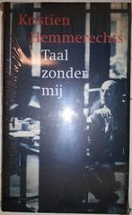Taal zonder mij - Kristien Hemmerechts, Ophalen of Verzenden, Gelezen, Algemeen