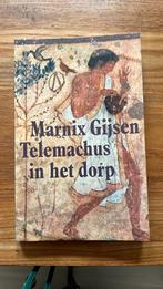 Telemachus in het dorp. Marnix Gijsen, Ophalen of Verzenden, Zo goed als nieuw, Nederland