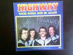 highway - voor sonja doe ik alles ( elpee ), Ophalen of Verzenden, Zo goed als nieuw, 12 inch, Levenslied of Smartlap