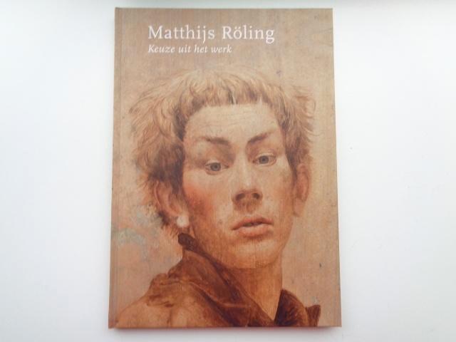 Matthijs Röling - Keuze uit zijn werk/ Schilderijen en teke-, Boeken, Kunst en Cultuur | Beeldend, Zo goed als nieuw, Schilder- en Tekenkunst