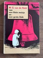 Van een klein meisje en een grote klok W G vd Hulst, Ophalen of Verzenden