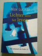 Lichter door het leven Max Lucado psalm 23, Boeken, Ophalen of Verzenden, Zo goed als nieuw, Christendom | Protestants