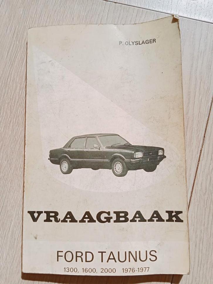 Vraagbaak Ford Taunus 1300 1600 2000 1976 - 1977, Auto diversen, Handleidingen en Instructieboekjes, Ophalen
