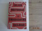 Underground Railroad.....Colson Whitehead, Boeken, Ophalen, Zo goed als nieuw, Fictie