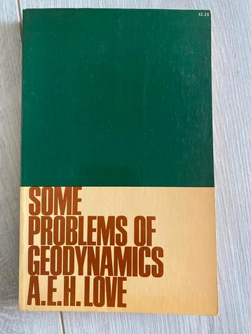 Some Problems Of Geodynamics A.EH  Love ISBN 9781107536470 beschikbaar voor biedingen