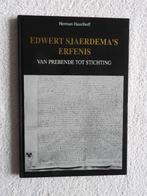 Edwert Sjaerdema's Erfenis - Van Prebende Stichting Franeker, Boeken, Geschiedenis | Stad en Regio, Ophalen of Verzenden, Zo goed als nieuw
