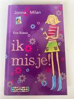 Ik mis je - Jonna & Milan - Eva Susso, Ophalen of Verzenden, Zo goed als nieuw, Fictie