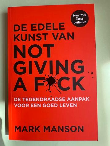 De Edele Kunst van Not Giving a F*ck - Mark Manson beschikbaar voor biedingen