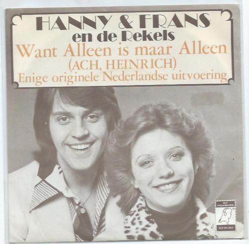 Hanny en Frans en de Rekels- Marie Luise/ Want alleen is, Cd's en Dvd's, Vinyl | Nederlandstalig, Zo goed als nieuw, Levenslied of Smartlap