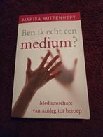 Ben ik echt een medium? - Marisa Bottenheft, Achtergrond en Informatie, Spiritualiteit algemeen, Marisa Bottenheft, Nieuw