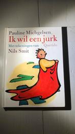 P. Michgelsen - Ik wil een jurk, Ophalen of Verzenden, Zo goed als nieuw, P. Michgelsen