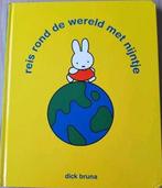 Dick Bruna - Reis rond de wereld met nijntje, Ophalen of Verzenden, Zo goed als nieuw, Dick Bruna, Sprookjes
