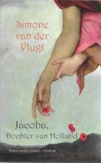 Simone van der Vlugt: Jacoba, dochter van Holland, Boeken, Ophalen of Verzenden, Gelezen