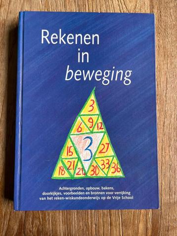 Rekenen in beweging, Vrijeschool Vrije School boek wiskunde beschikbaar voor biedingen