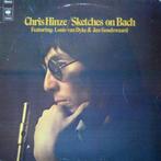 Chris Hinze - SKETCHES ON BACH @1974, 1960 tot 1980, Gebruikt, Ophalen of Verzenden, 12 inch