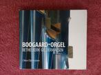 Boogaard-orgel Bethelkerk Geldermalsen - Okke Dijkhuizen, Gebruikt, Met libretto, Overige typen, Ophalen of Verzenden