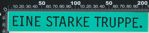 Sticker: Eine starke truppe (3), Verzamelen, Stickers, Zo goed als nieuw, Bedrijf of Vereniging, Verzenden