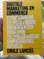 Digitale Marketing en Commerce - Emile Lancée, Verzenden, Zo goed als nieuw, Economie en Marketing