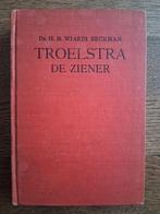 Dr. H.B. Wiardi Beckman - Troelstra. De ziener, Ophalen of Verzenden, Gelezen