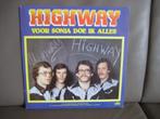 Highway – Voor Sonja Doe Ik Alles, Cd's en Dvd's, Vinyl | Nederlandstalig, Pop, Ophalen of Verzenden, Zo goed als nieuw, 12 inch
