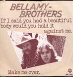 Single  -  BELLAMY BROTHERS - If I said you had a beautiful, Cd's en Dvd's, Vinyl Singles, Ophalen of Verzenden, Gebruikt, Pop