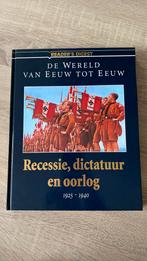 De wereld van eeuw tot eeuw - Recessie, dictatuur en oorlog, Boeken, Ophalen of Verzenden, Zo goed als nieuw, Algemeen, Los deel