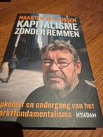 Kapitalisme zonder remmen - Maarten van Rossem, Ophalen of Verzenden, Zo goed als nieuw, Economie en Marketing, Maarten van Rossem