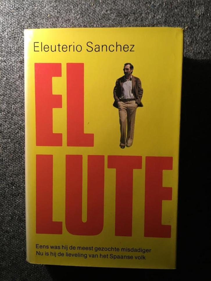El Lute (autobiografie) ; Eleuterio Sanchez #Spanje, Boeken, Biografieën, Zo goed als nieuw, Overige, Ophalen of Verzenden