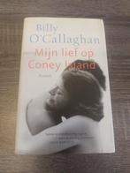 Mijn lief op Coney Island - Billy O'Callaghan, Boeken, Ophalen of Verzenden, Zo goed als nieuw, Billy O'Callaghan, Wereld overig