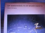 Op verkenning in de biomechanica 9789073035348, Boeken, Ophalen of Verzenden, Zo goed als nieuw, Nederland