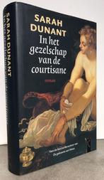 Dunant, Sarah - In het gezelschap van de courtisane (2006), Nieuw, Ophalen of Verzenden, Nederland